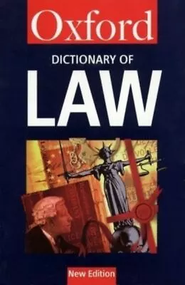 Oxford Paperback Reference: A Dictionary Of Law By Elizabeth A Martin • £4.14