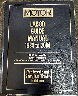 MOTOR Labor Guide Manual 1984-2004 • $25