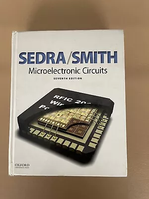 Microelectronic Circuits (The Oxford Series In Electrical And Computer Engineer • $53