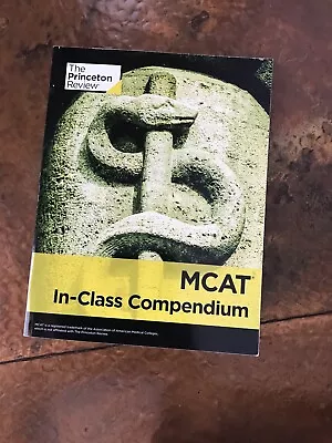 MCAT In Class Compendium Workbook The Princeton Review • $10