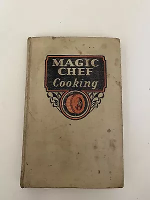 Magic Chef Cooking By Dorothy Shank American Stove Company (1937 Hardcover) • $6