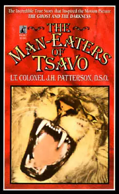 The Man-Eaters Of Tsavo - Mass Market Paperback By J. H. Patterson - GOOD • $5.63