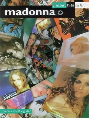 Madonna -- Greatest Hits So Far ...: Piano/Vocal- Madonna 1859097146 Paperback • $15.49