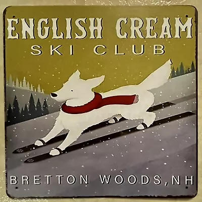 English Cream Ski Club Metal Sign Wall Art 8x12” ✅ Bretton Woods New Hampshire • $12.99