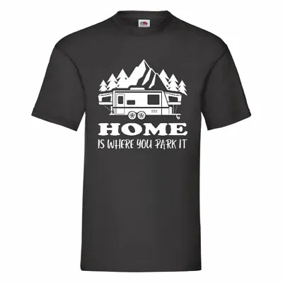 Home Is Where You Park It Caravan T Shirt Small-2XL • £9.89