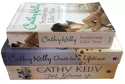Cathy Kelly Books X 3 Just Between Us Once In A Lifetime Someone Like You • $24.95