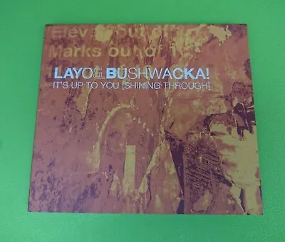 Layo Bushwacka - CD - It's Up To You [Shining Through] • £1.99