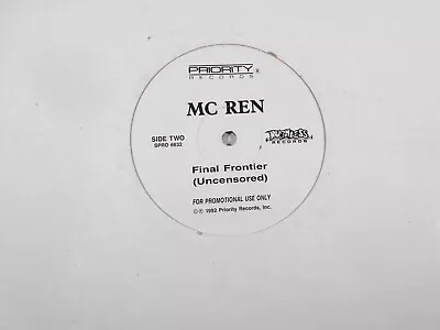 MC REN . Final Frontier Edits . WHITE LABEL PROMO . Promotional Vinyl Is VG++ • $13.45