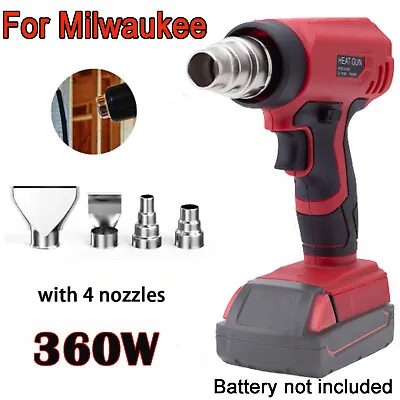 Cordless Heat Gun For Milwaukee 18V Battery 360W Fast Heating 4 Nozzle Tool Only • $39.99