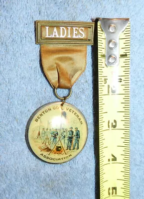 CIVIL WAR VETERAN LADIES Pin Benton County Veteran Association Vinton Iowa 1894 • $159.72