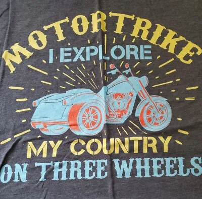 Canvas Motor Trike I Explore My Country On Three Wheels T-Shirt Gray Size 2XL • $10.88