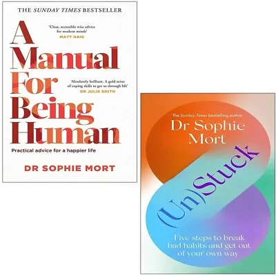 £25.99 • Buy Dr Sophie Mort Collection 2 Books Set Manual For Being Human, (Un)Stuck NEW
