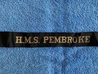 Cap Tally - HMS PEMBROKE - Royal Navy Shore Base - Naval Hat Band Ribbon Tape • £11.97