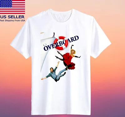 Overboard Over Board Movie Men's White T-shirt Size S-5XL • $19.94