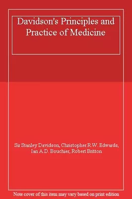 Davidson's Principles And Practice Of Medicine By Sir Stanley Davidson Christo • £5.90