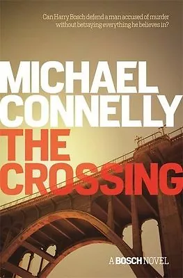 The Crossing By Michael Connelly • £3.50