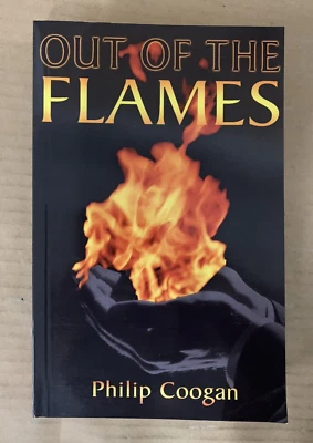 £10 • Buy Out Of The Flames (Northern Ireland Troubles) - Philip Coogan - Paperback  2009