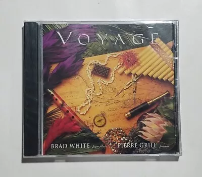 Brad White & Pierre Grill: Voyage CD -- NEW! SEALED!! • $14.95