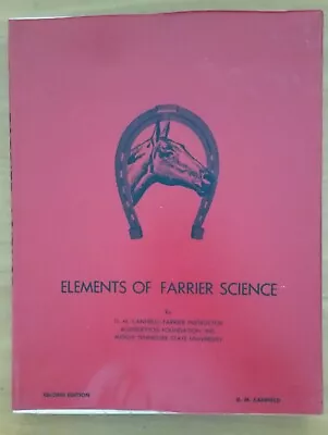 £23.57 • Buy D M Canfield ... ELEMENTS OF FARRIER SCIENCE - 1968 - Farrier Instructor VVGC