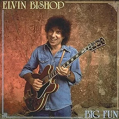 Elvin Bishop - Big Fun [New CD] Alliance MOD • $14.16