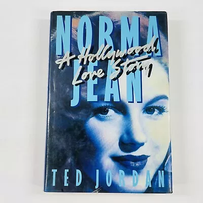 Norma Jean: A Hollywood Love Story By Ted Jordan Hardcover 1989 Marilyn Monroe • $20