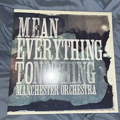 Mean Everything To Nothing * [LP] By Manchester Orchestra (Vinyl Apr-2009... • $140