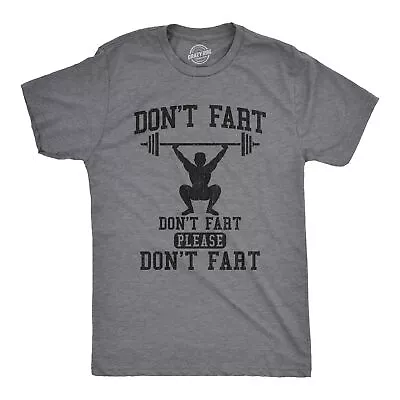 Mens Don�t Fart T Shirt Funny Weight Lifting Exercise Joke Tee For Guys • $6.80
