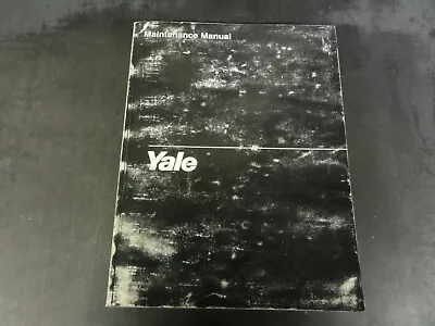 Yale ERC070HG ERC080HG ERC100HG-39 ERC100HG-45 Forklift Maintenance Manual • $68.95