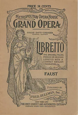 Faust Libretto Metropolitan Opera House Early Edition Pub. By Fred Rullman • $18