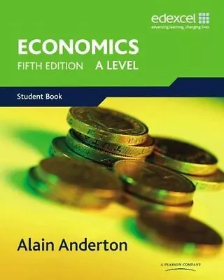 A Level Economics For Edexcel (Edexcel GCE Economics 2015) - Alain Anderton NEW • £12