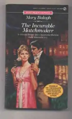 The Incurable Matchmaker (Signet - Paperback By Balogh Mary - Acceptable • $6.37