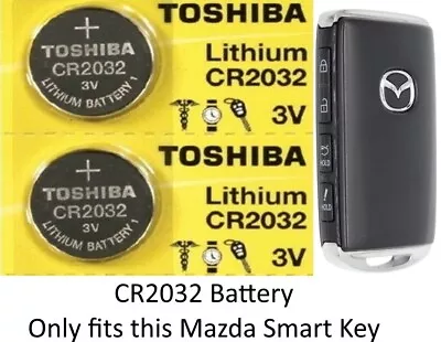 Remote Key Fob Battery Fits MAZDA Smart Key  In Picture- Toshiba CR2032 2 Pkg • $4.89