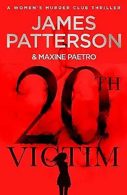 Patterson James : 20th Victim: Three Cities. Three Bullets Fast And FREE P & P • £3.08