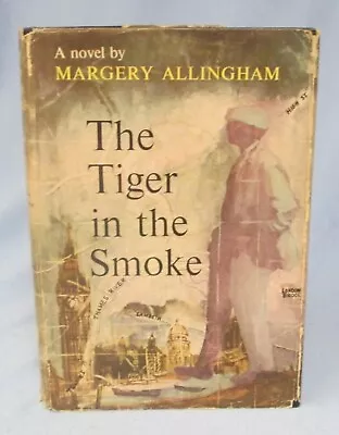 1952 HB W/ DJ Copy THE TIGER IN THE SMOKE By Margery Allingham • $5