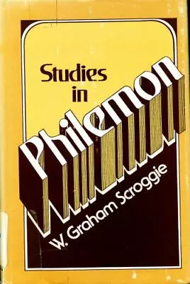 Studies In Philemon By Scroggie W. Graham • $11.50