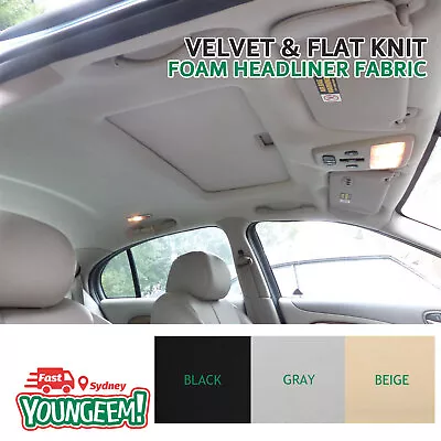 Auto Headliner Fabric Flat Knit Material Velour Roof Hood Lining Foam Upholstery • $97.99