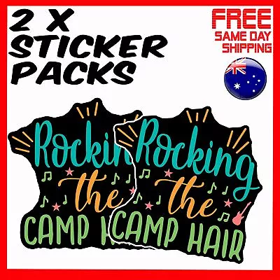 2 X Stickers - Rocking The Camp Hair Camping Car Window Bumper Laptop Sticker • $4.24