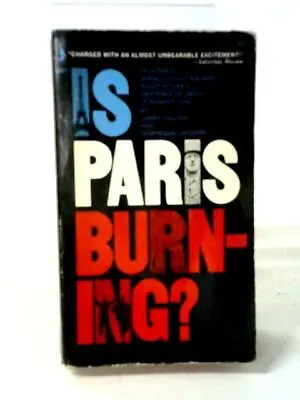 Is Paris Burning (Larry Collins - 1965) (ID:52849) • £9.34