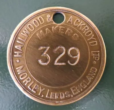 Colliery Pit Check Tally - Marked HAILWOOD & ACKROYD LTD MORLEY LEEDS MAKERS 329 • £10