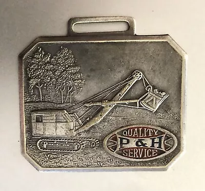 P&H Heavy Equipment Shovel Watch Fob: Early W/Orig Paint On Emblem • $23.95