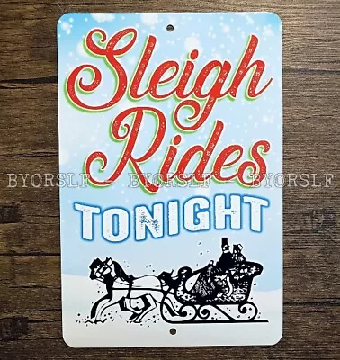 Metal Sign SLEIGH RIDES Horse Drawn Christmas Decor Scenic Winter Snow Xmas Fun • $13.95