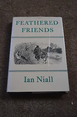 Feathered Friends By Ian Niall (1st Edition Hardback Book) • £10