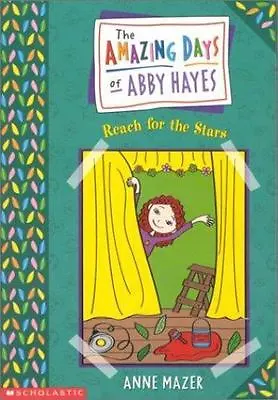 $3.53 • Buy Amazing Days Of Abby Hayes, The #03: Reach Fo- 0439178770, Paperback, Anne Mazer