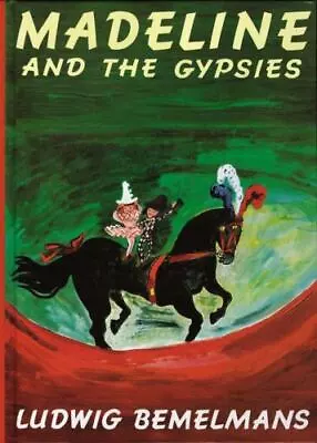 Madeline Ser.: Madeline And The Gypsies By Ludwig Bemelmans (1959 Hardcover) • $20