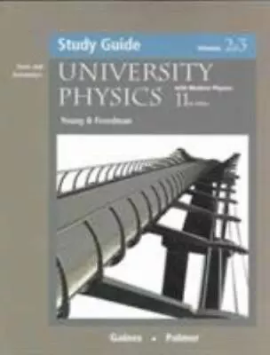 University Physics: Study Guide Vols. 2 And 3 - Paperback Young Hugh D. • $14.52