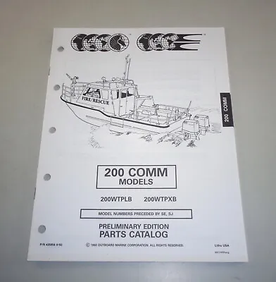 Parts Catalog Omc Evinrude Johnson Outboard Motor 200 Comm Models Stand 08/1992 • $21.20