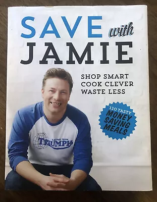 Save With Jamie - Jamie Oliver - Hardcover Cookbook • $24.80