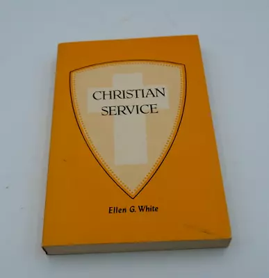 Christian Service By Ellen G White 1947 • $18