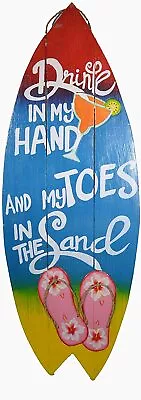 32  Hand Carved Wooden Drink In My Hand And My Toes In The Sand Surfboard Sign • $39.94