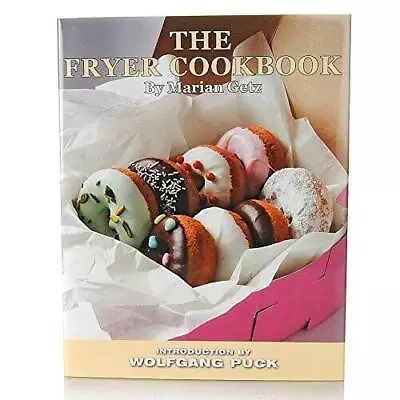 The Fryer Cookbook - Hardcover By Marian Getz - GOOD • $6.77